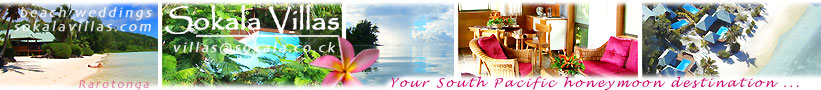 Sokala Villas, your South Pacific honeymoon destination on Rarotonga (the island where the international airport is ;-)